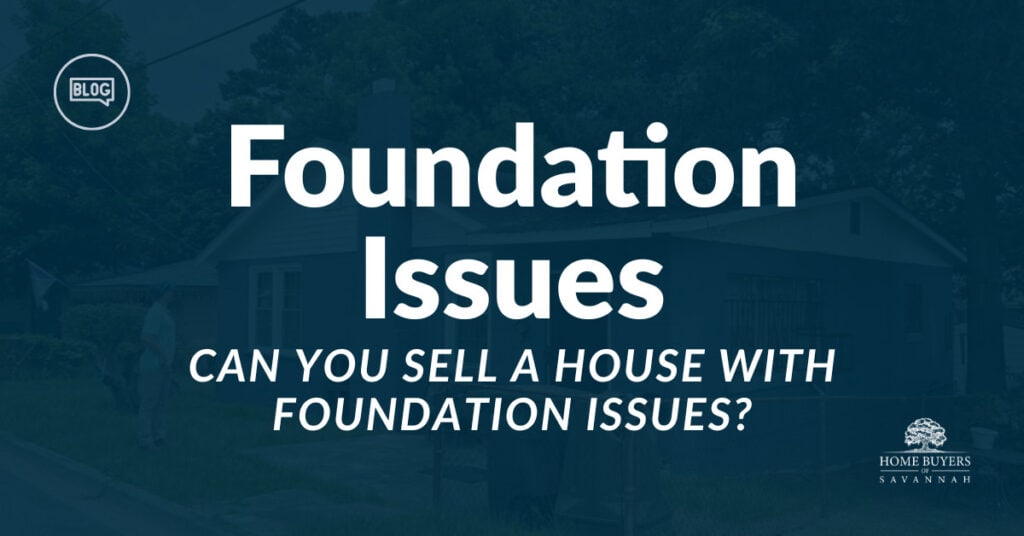 selling a house with foundation issues