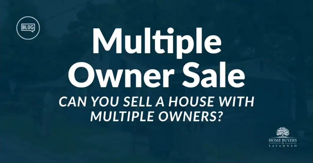 Can You Sell a House With Multiple Owners