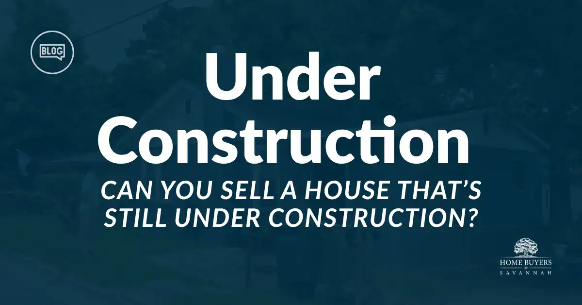 sell a house under construction