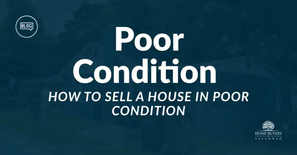 How To Sell a House in Poor Condition