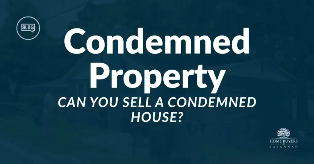 can you sell a condemned house​