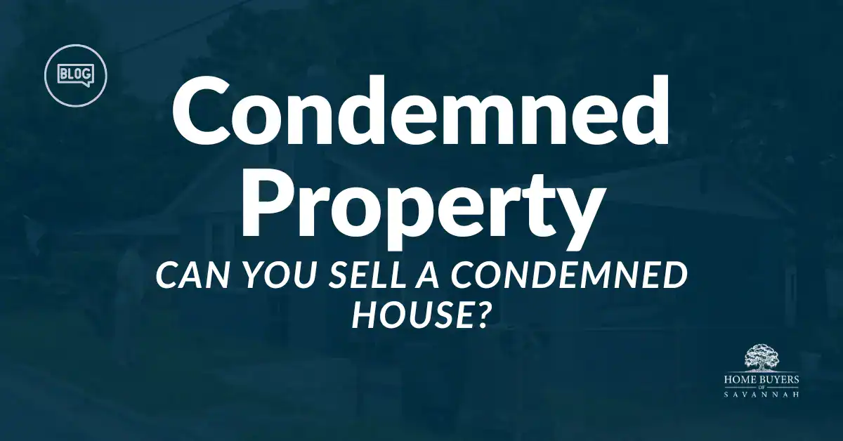 can you sell a condemned house​